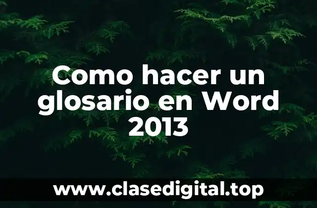 Como hacer un glosario en Word 2013