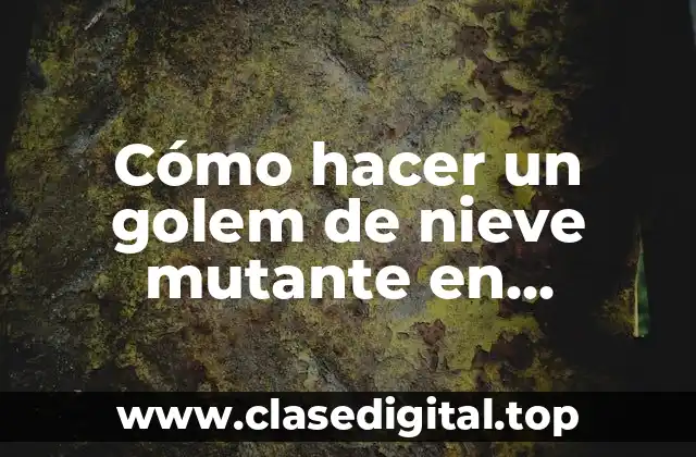 Cómo hacer un golem de nieve mutante en Minecraft