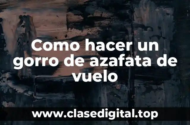 ¿Qué es un gorro de azafata de vuelo?