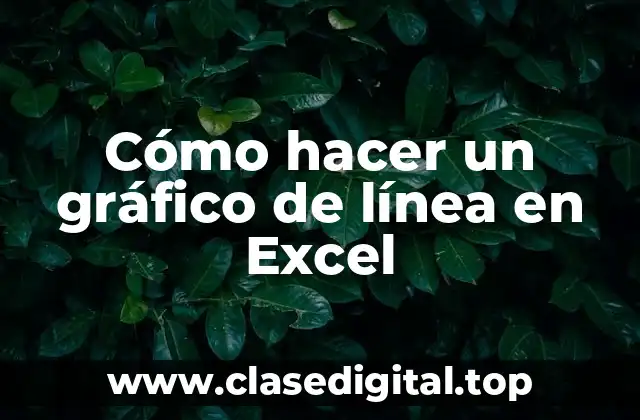 Cómo hacer un gráfico de línea en Excel