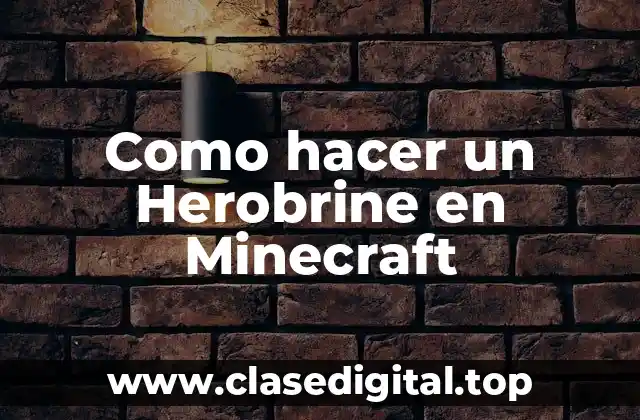 ¿Qué es un Herobrine en Minecraft?