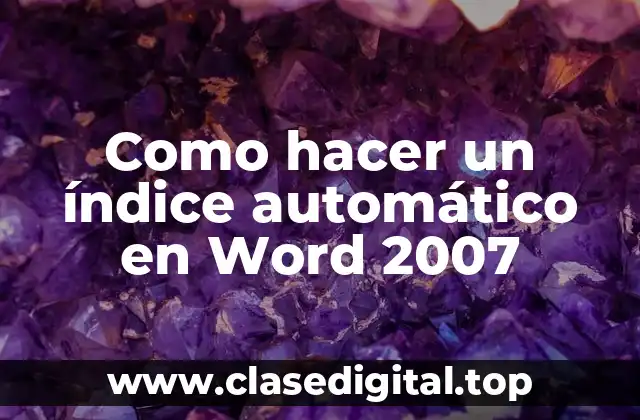 Como hacer un índice automático en Word 2007