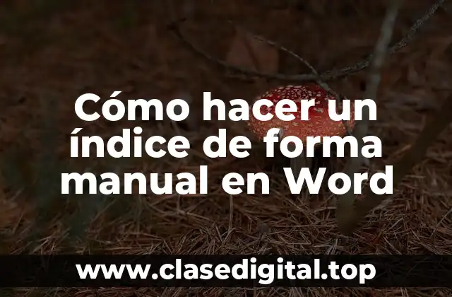 Cómo hacer un índice de forma manual en Word