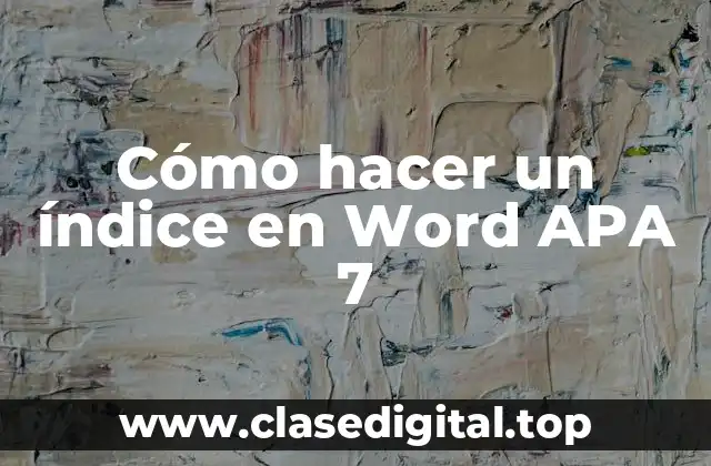 Cómo hacer un índice en Word APA 7