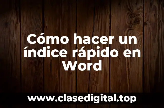Cómo hacer un índice rápido en Word
