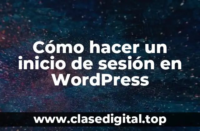 Cómo hacer un inicio de sesión en WordPress