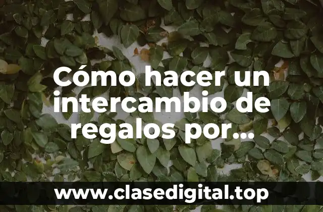 Cómo hacer un intercambio de regalos por WhatsApp