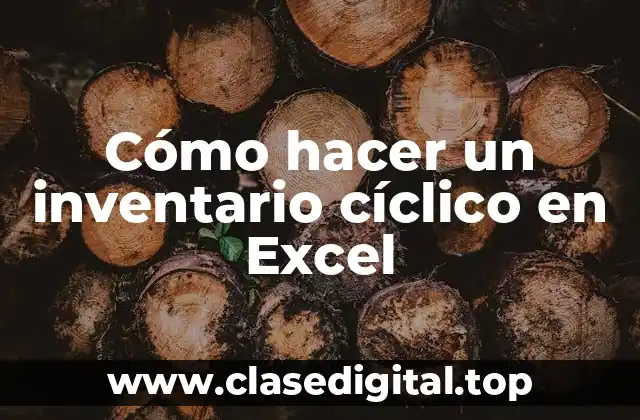 Cómo hacer un inventario cíclico en Excel