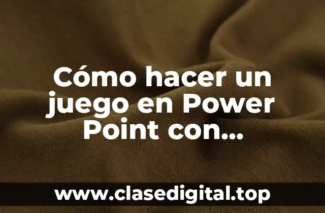Cómo hacer un juego en Power Point con hipervínculos