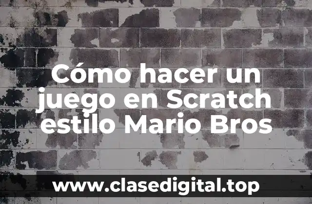 Cómo hacer un juego en Scratch estilo Mario Bros
