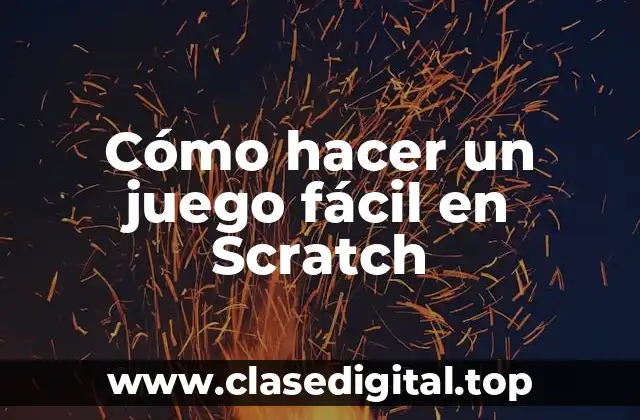 Cómo hacer un juego fácil en Scratch