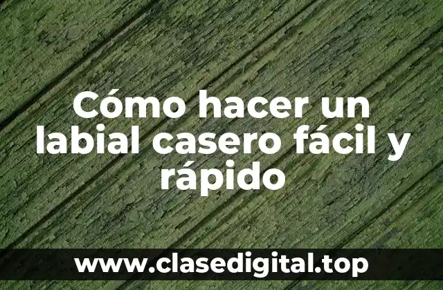 Cómo hacer un labial casero fácil y rápido