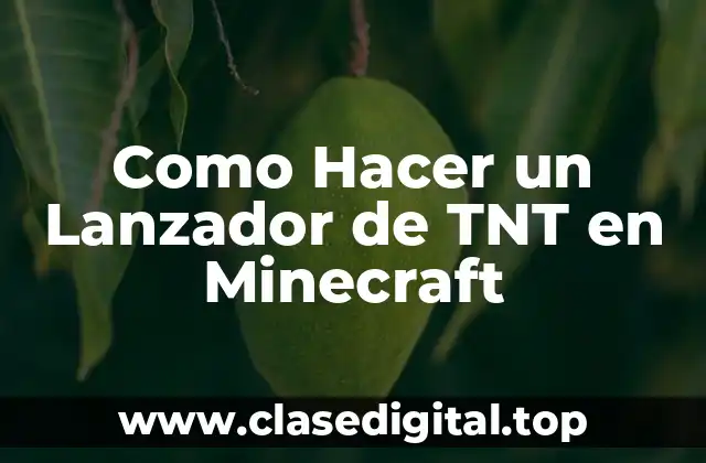 Como Hacer un Lanzador de TNT en Minecraft
