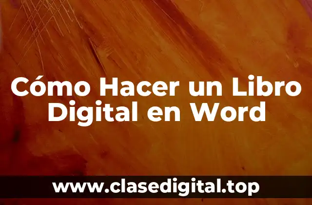 Cómo Hacer un Libro Digital en Word
