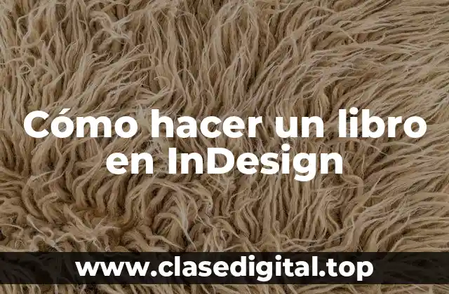 Cómo hacer un libro en InDesign