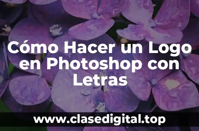 Cómo Hacer un Logo en Photoshop con Letras