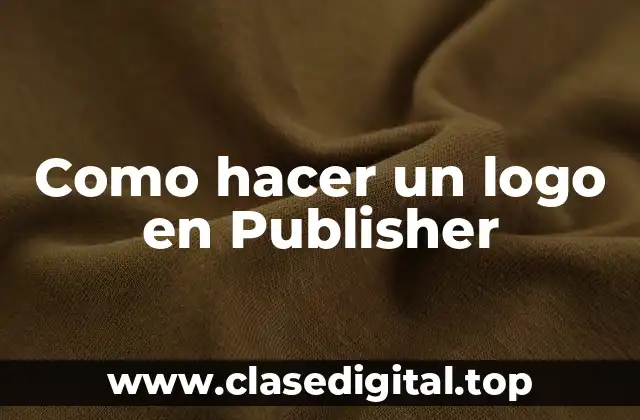 Como hacer un logo en Publisher