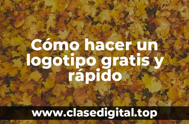 Cómo hacer un logotipo gratis y rápido