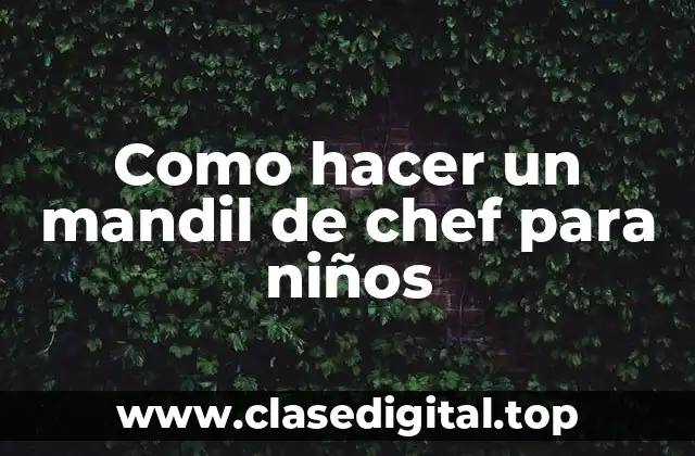 Como hacer un mandil de chef para niños