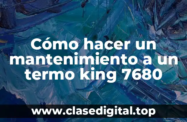 Cómo hacer un mantenimiento a un termo king 7680