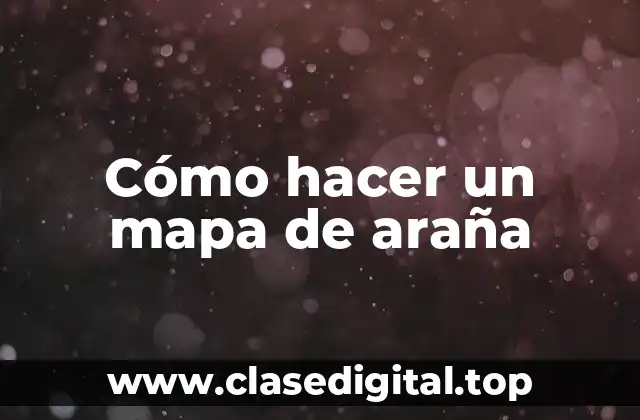 Cómo hacer un mapa de araña