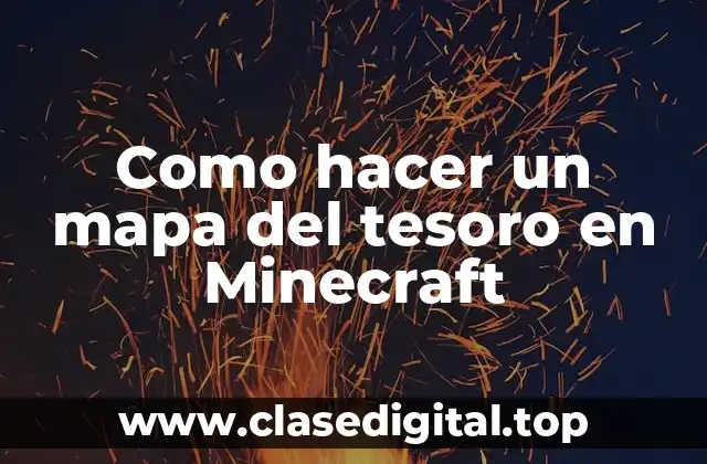 Como hacer un mapa del tesoro en Minecraft