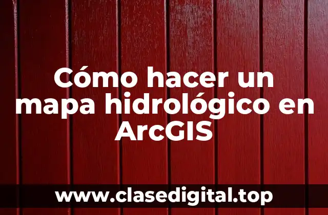 Cómo hacer un mapa hidrológico en ArcGIS
