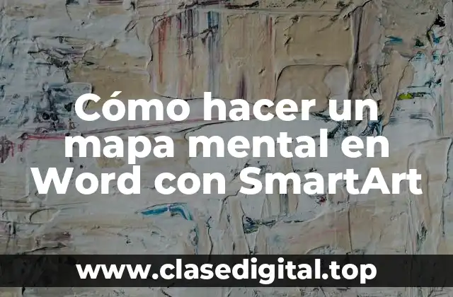Cómo hacer un mapa mental en Word con SmartArt