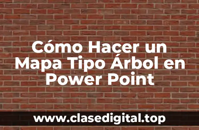 Cómo Hacer un Mapa Tipo Árbol en Power Point