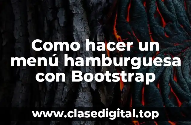 Como hacer un menú hamburguesa con Bootstrap