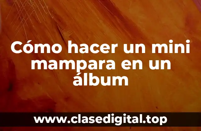 Cómo hacer un mini mampara en un álbum