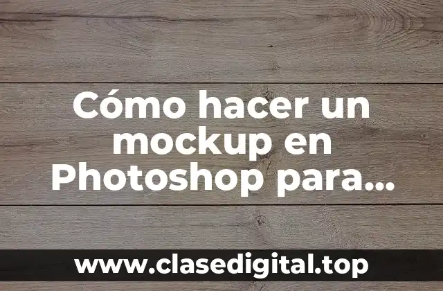 Cómo hacer un mockup en Photoshop para tazas