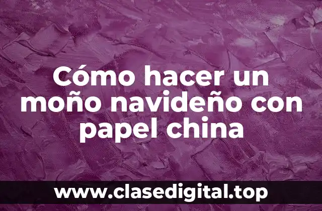 Cómo hacer un moño navideño con papel china