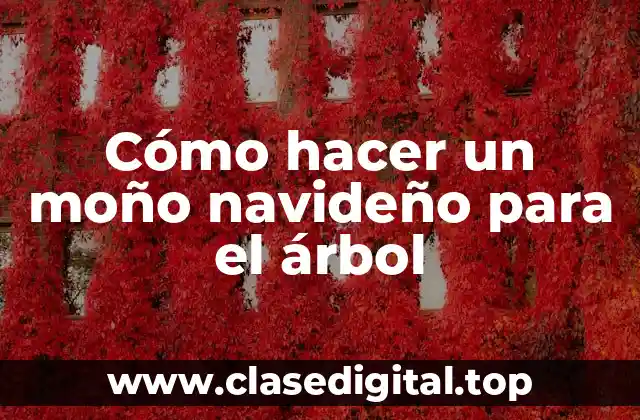 Cómo hacer un moño navideño para el árbol