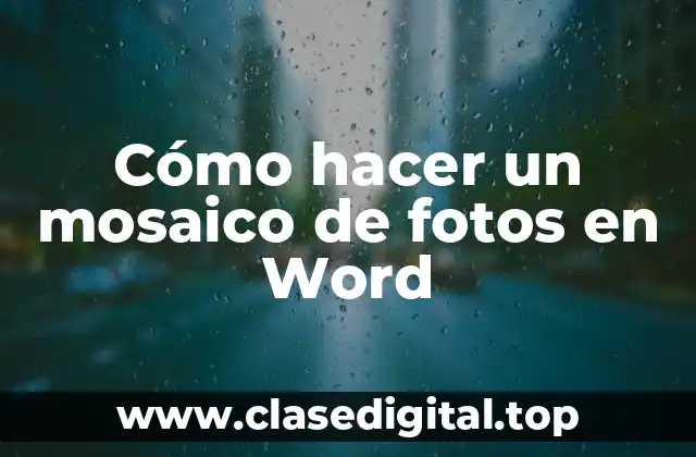 Cómo hacer un mosaico de fotos en Word