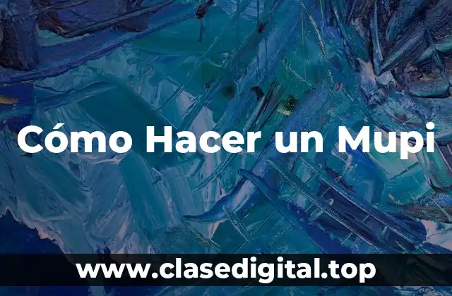 Cómo Hacer un Mupi