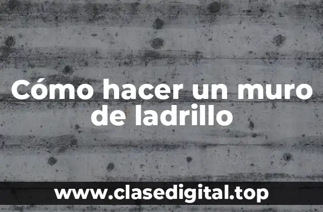 Preparación del sitio de construcción para un muro de ladrillo