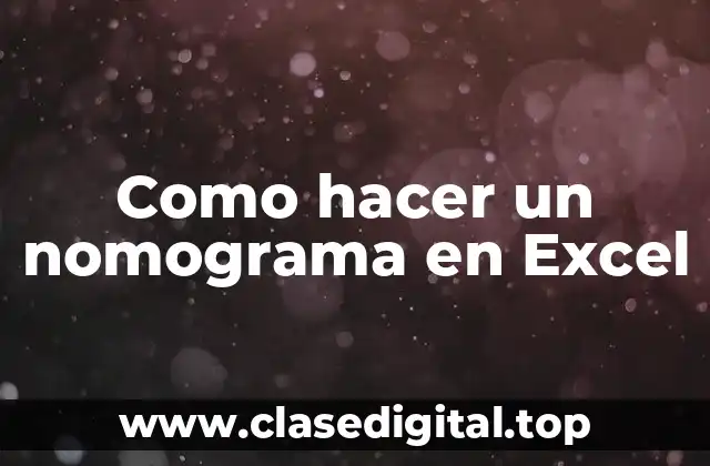 Como hacer un nomograma en Excel