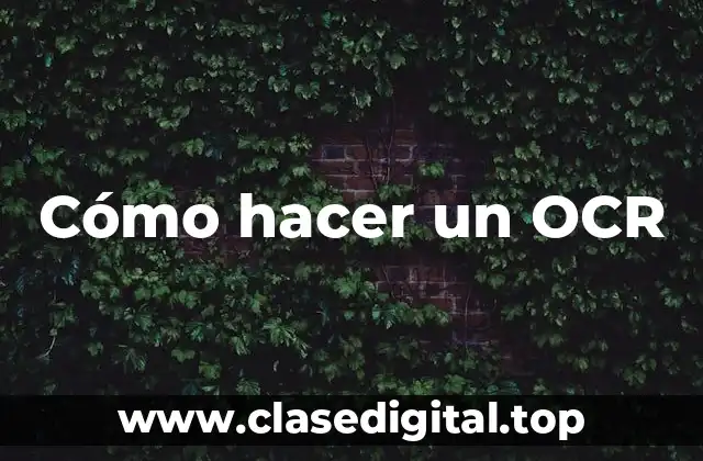 Cómo hacer un OCR