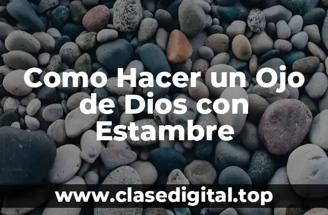 Como Hacer un Ojo de Dios con Estambre