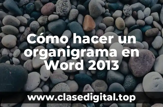 Cómo hacer un organigrama en Word 2013