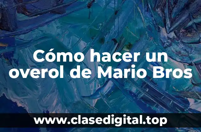 Cómo hacer un overol de Mario Bros