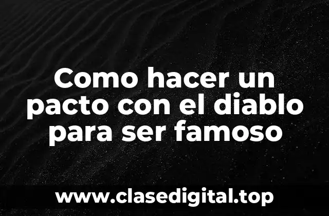 Hacer un pacto con el diablo para ser famoso: ¿Qué es y cómo funciona?
