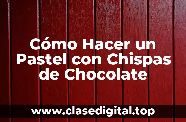 ¿Qué es un Pastel con Chispas de Chocolate?