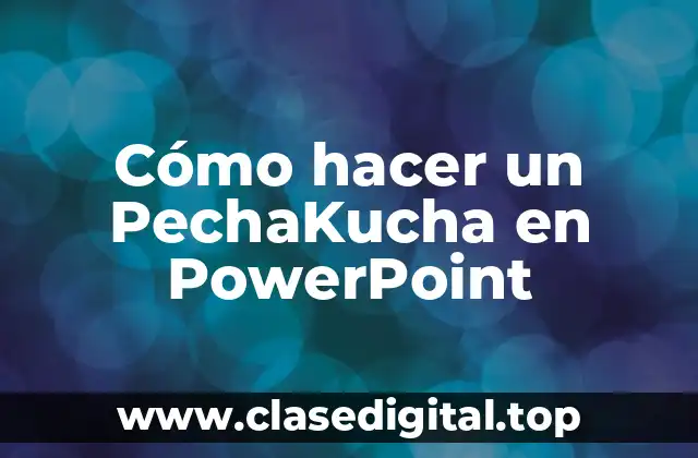 ¿Qué es un PechaKucha y para qué sirve?