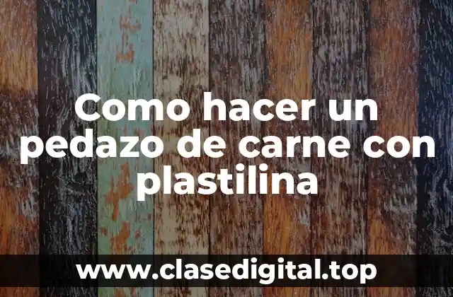 Qué es la plastilina y para qué sirve