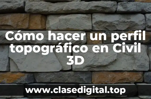 Cómo hacer un perfil topográfico en Civil 3D
