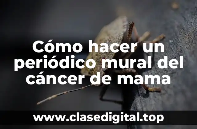 Cómo hacer un periódico mural del cáncer de mama