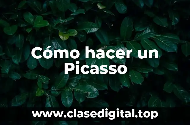 Cómo hacer un Picasso