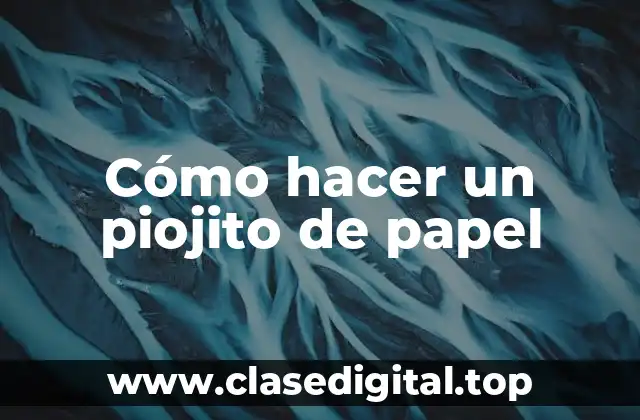Cómo hacer un piojito de papel